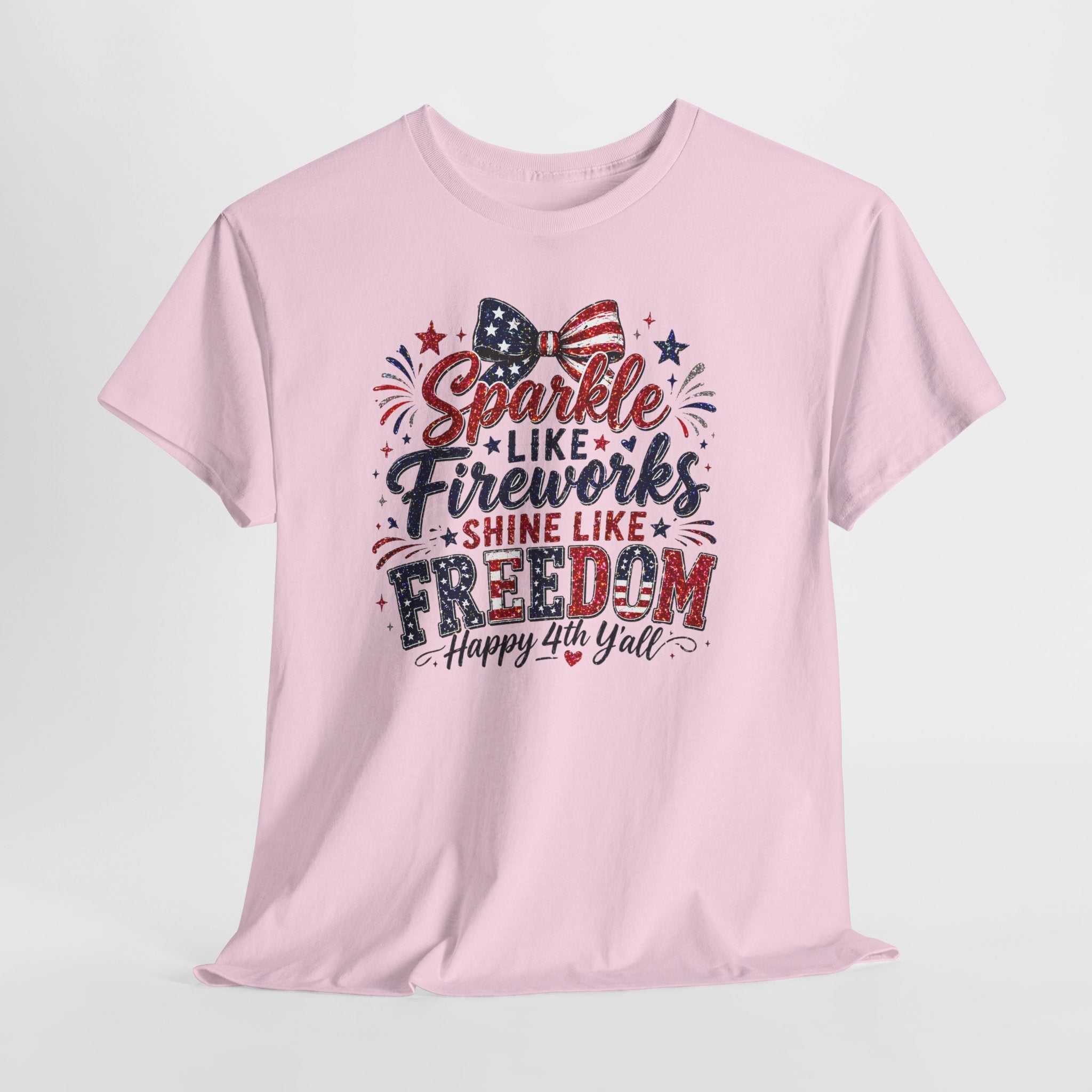 Sparkle Like Fireworks Shine Like Freedom Tee — Happy 4th of July Patriotic T-Shirt