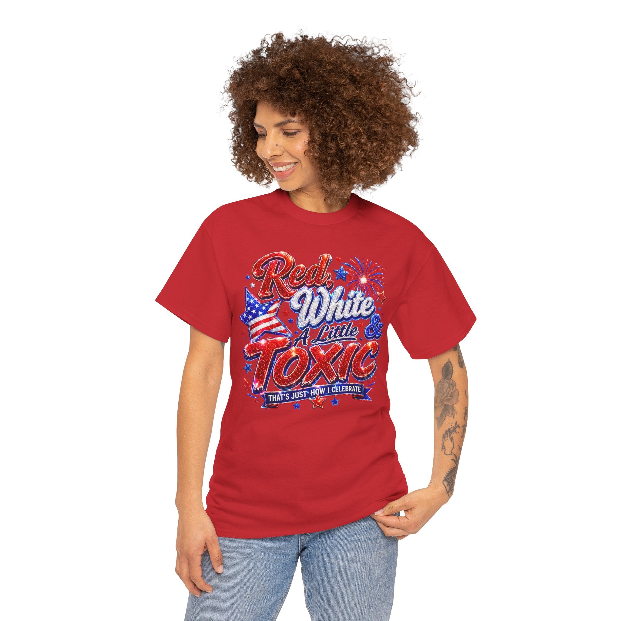Red White & A Little Toxic Tee — Patriotic 4th of July Graphic T-Shirt