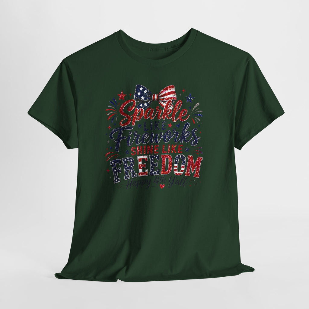 Sparkle Like Fireworks Shine Like Freedom Tee — Happy 4th of July Patriotic T-Shirt