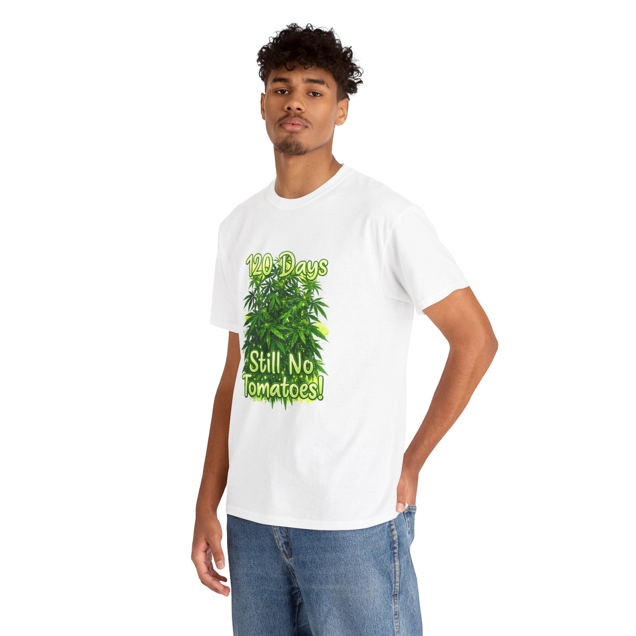 T-Shirt — "120 Days Still No Tomatoes" Garden Humor Tee