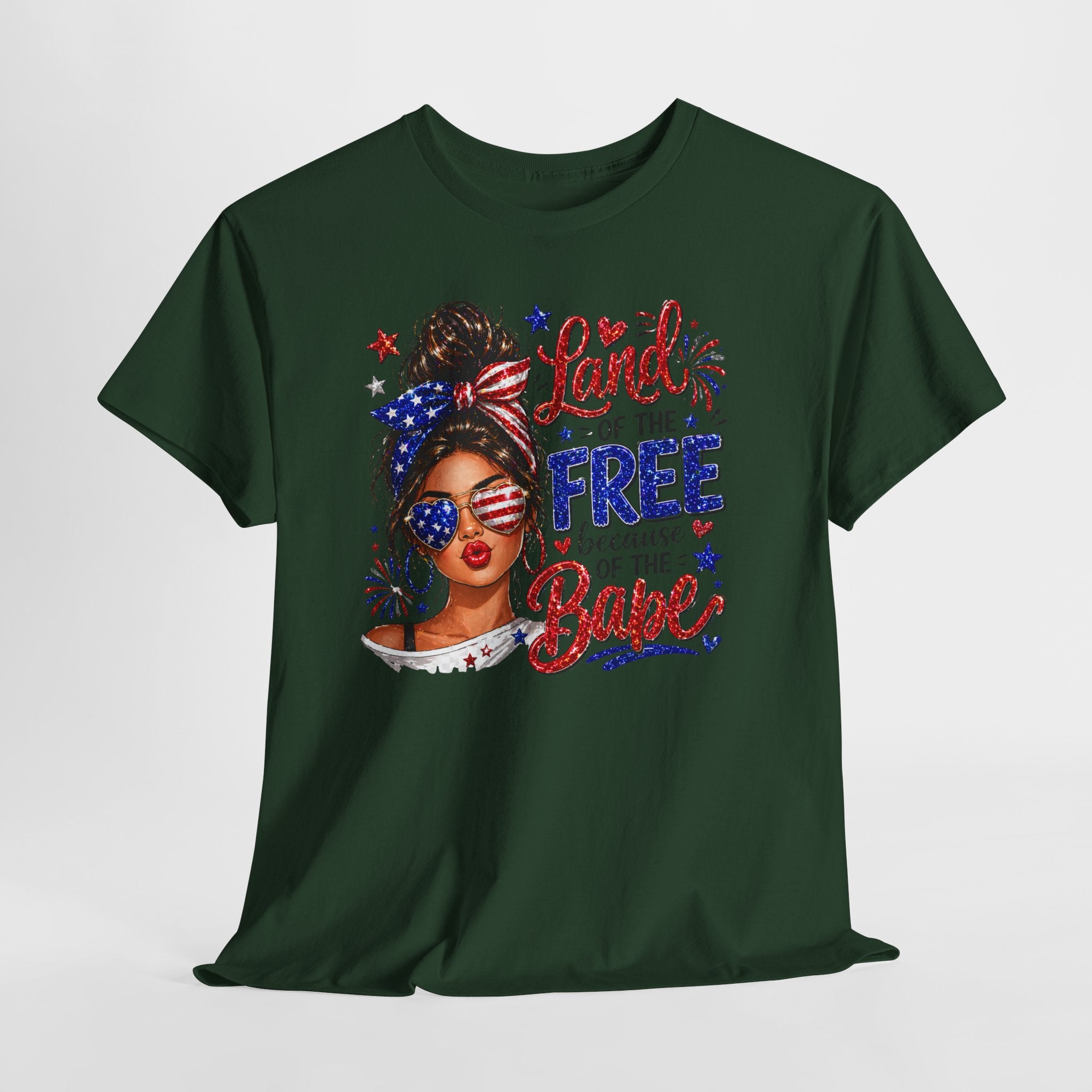 Patriotic Babe T-Shirt — “Land of the Free Because of the Babe” 4th of July Tee