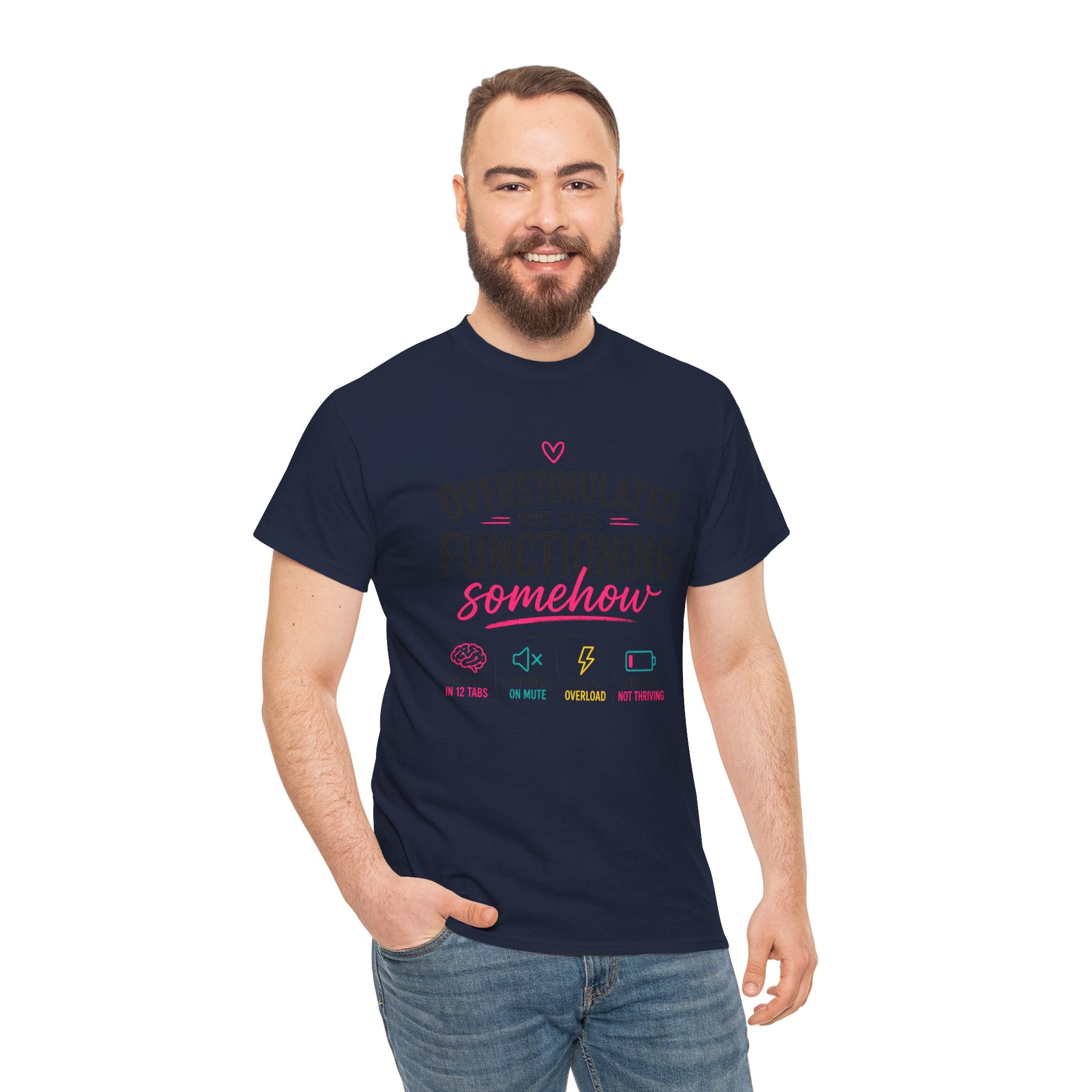 Oversimulated But Still Functioning Somehow T-Shirt