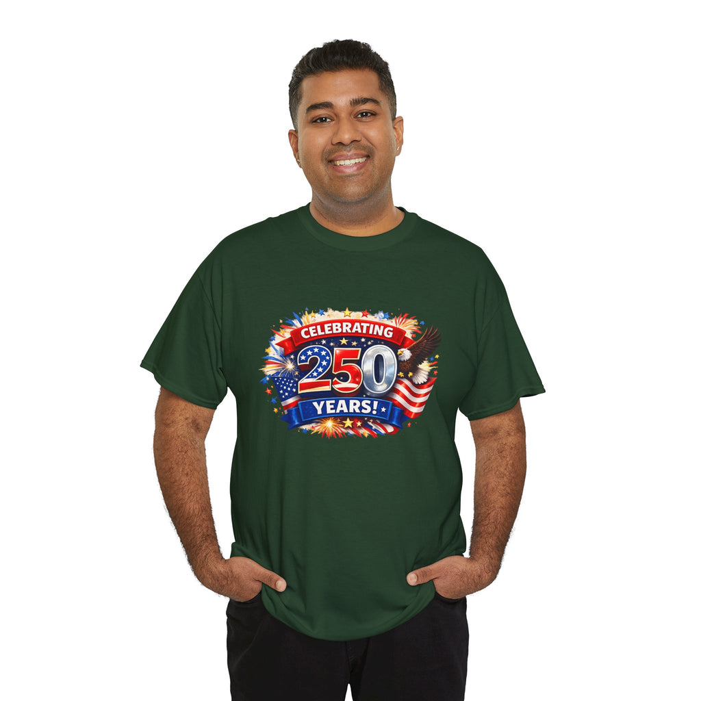 Celebrating 250 Years! Patriotic 250th Anniversary T-Shirt
