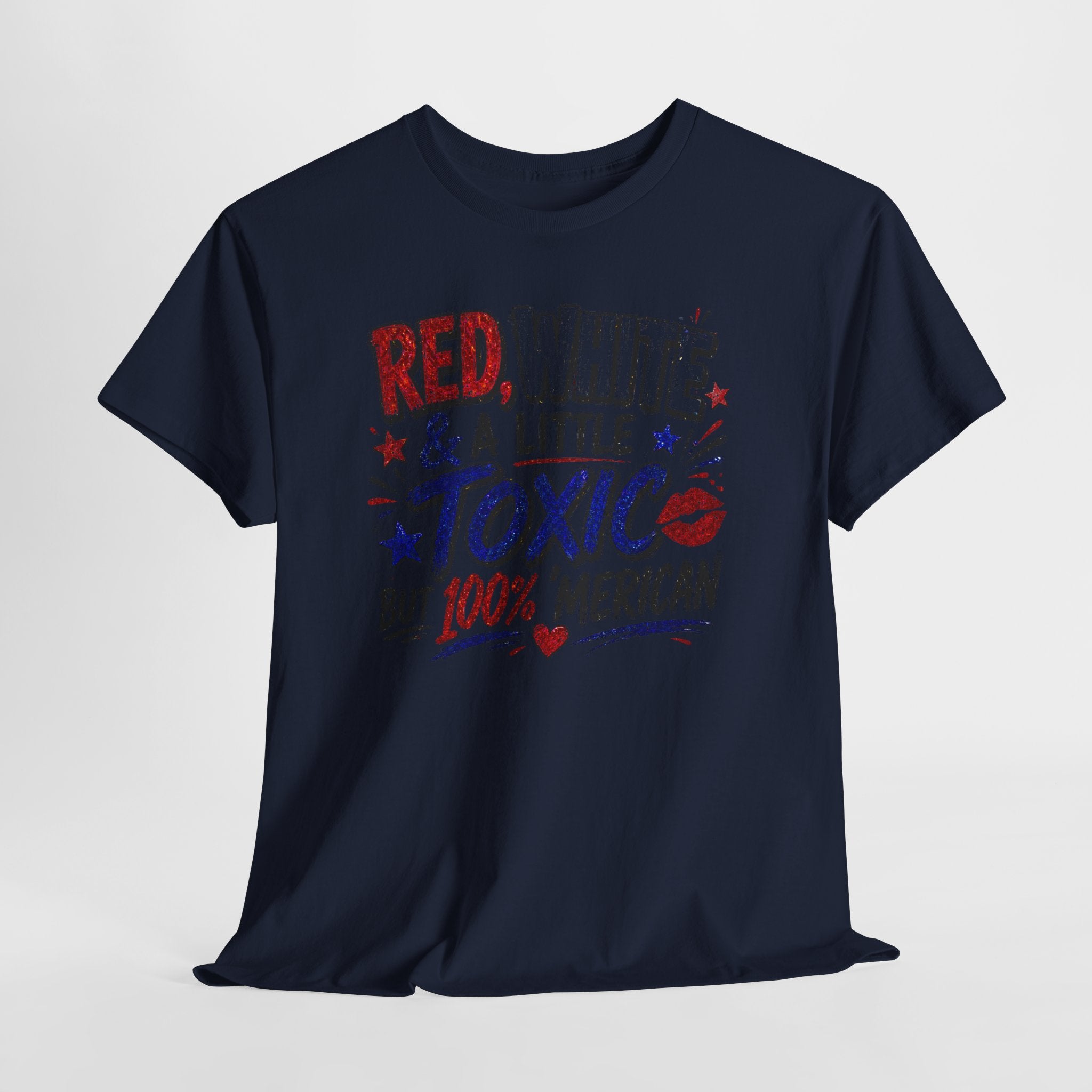 Patriotic 'Red, White & a Little Toxic but 100% Merican' Graphic Tee