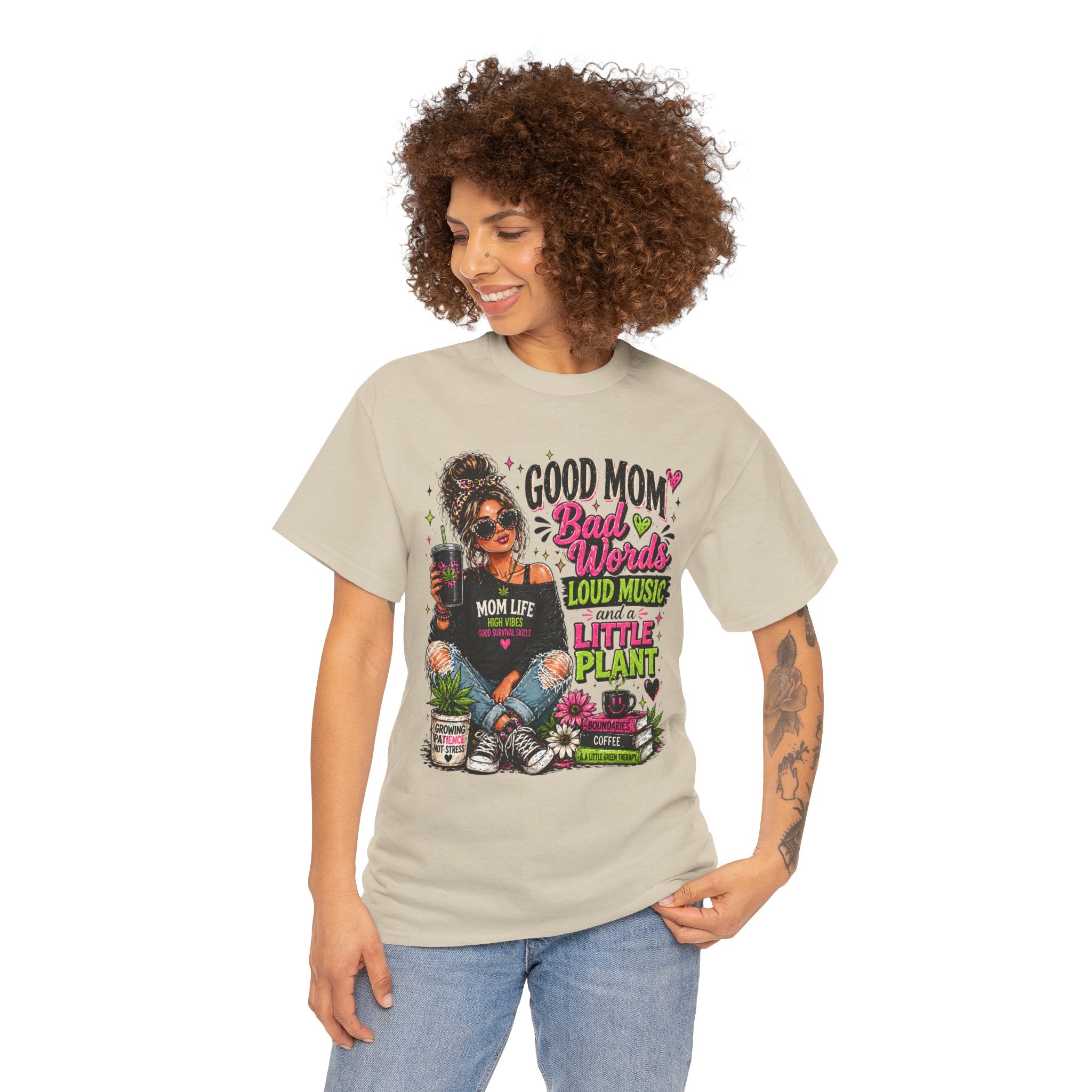 T-Shirt — “Good Mom, Bad Words, Loud Music & A Little Plant” Graphic Tee
