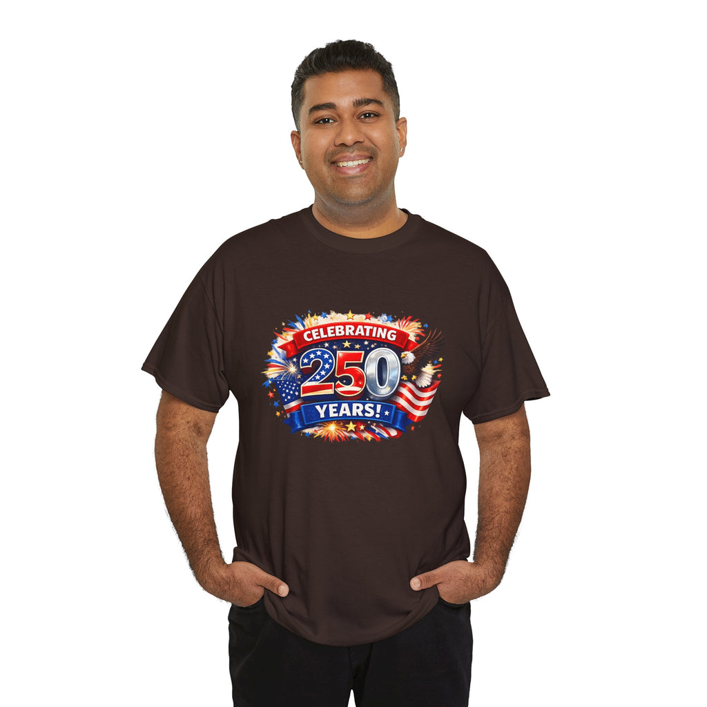 Celebrating 250 Years! Patriotic 250th Anniversary T-Shirt