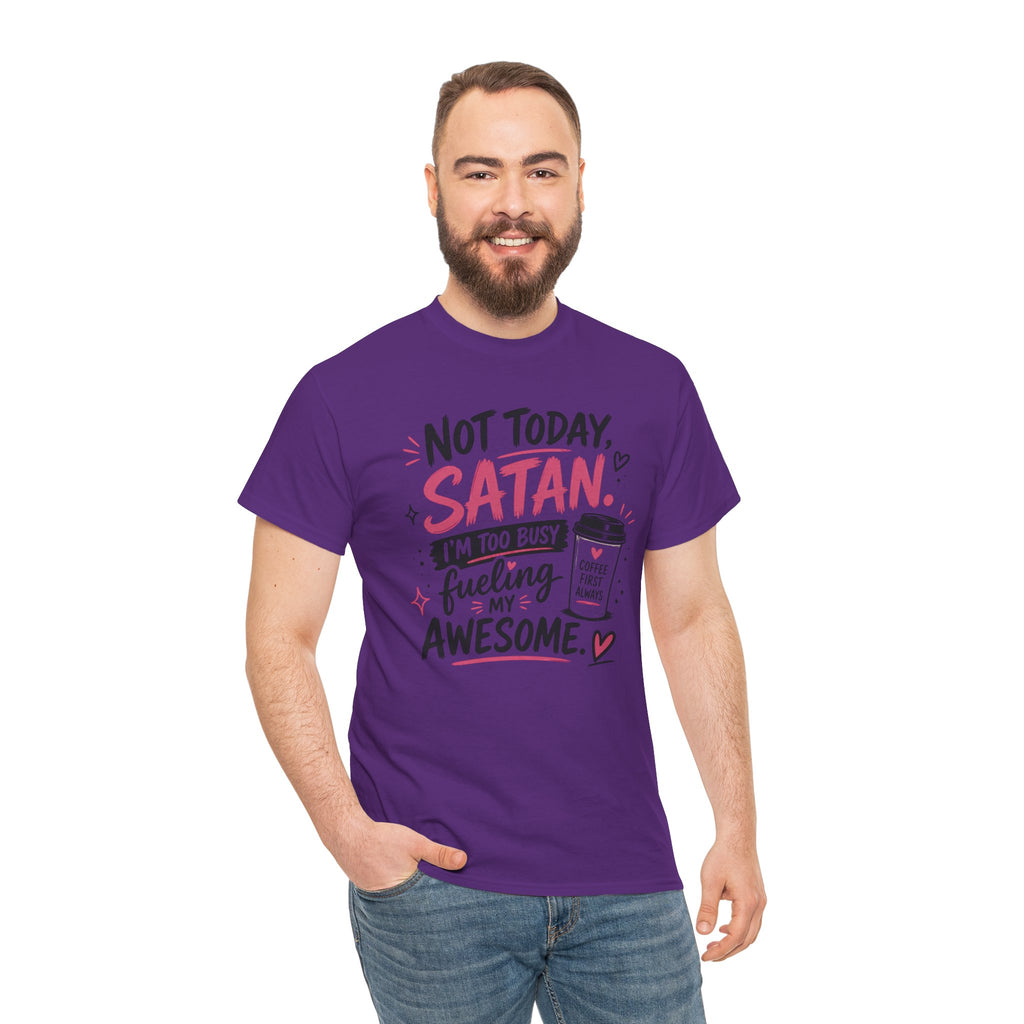 Not Today Satan Coffee Tee — Funny Christian Graphic T-Shirt