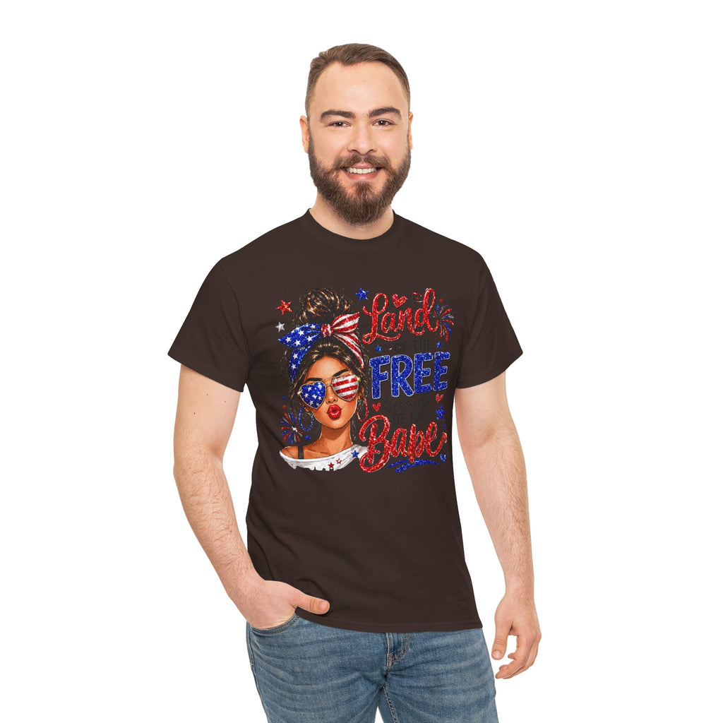 Patriotic Babe T-Shirt — “Land of the Free Because of the Babe” 4th of July Tee