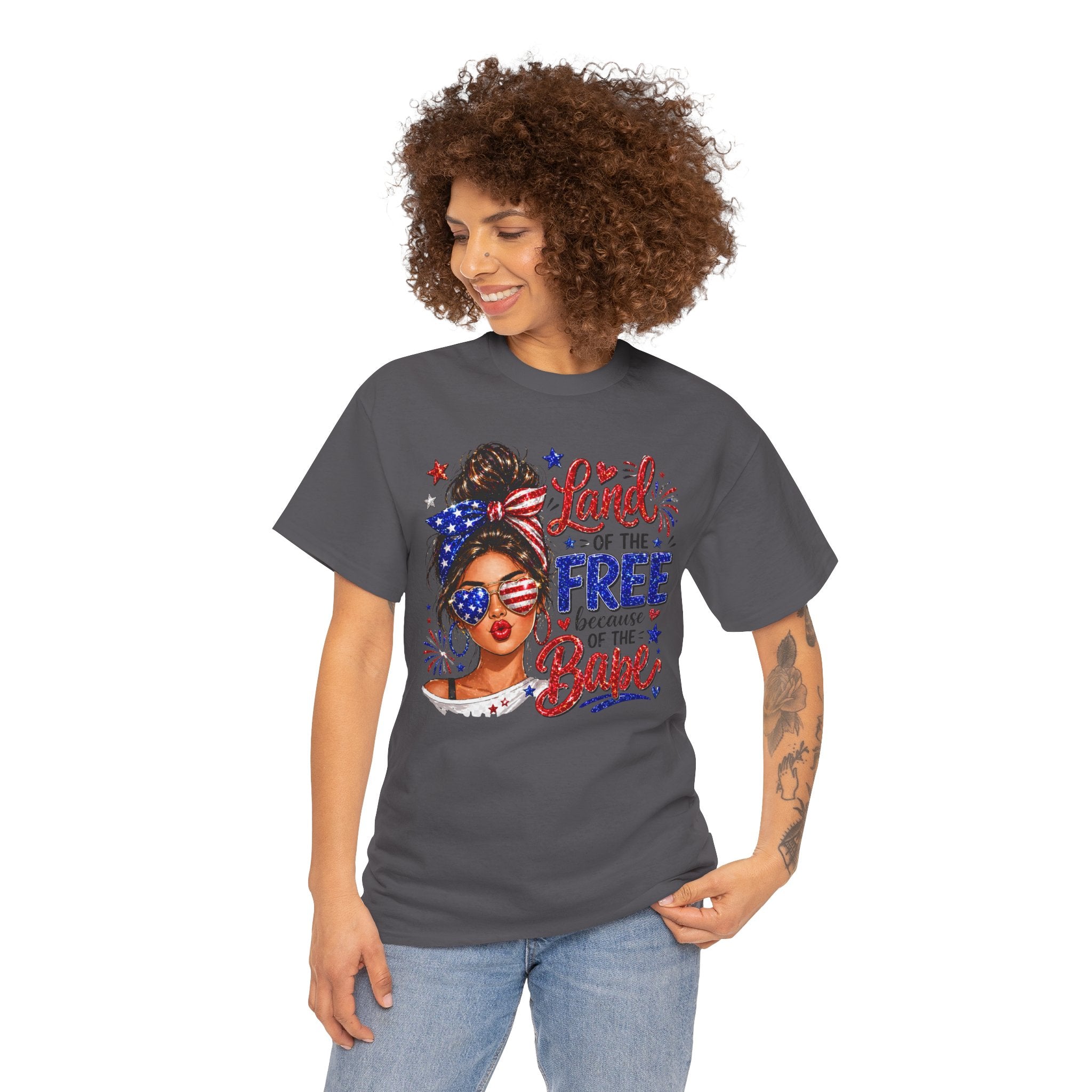 Patriotic Babe T-Shirt — “Land of the Free Because of the Babe” 4th of July Tee