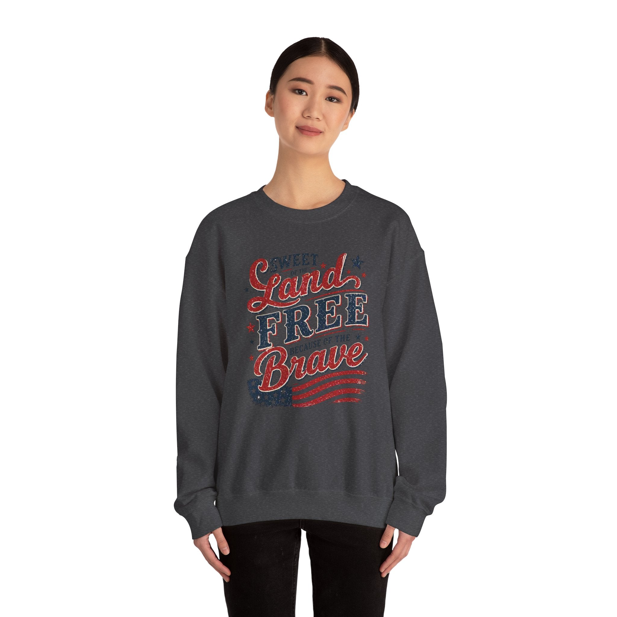 Crewneck Sweatshirt — "Sweet Land Free Because of the Brave" Patriotic Flag Design