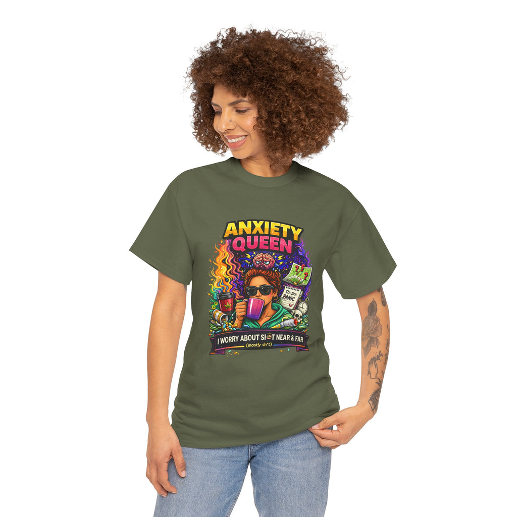 Anxiety Queen T-Shirt – Funny Mental Health Graphic Tee (“I Worry About Sh*t Near & Far”)
