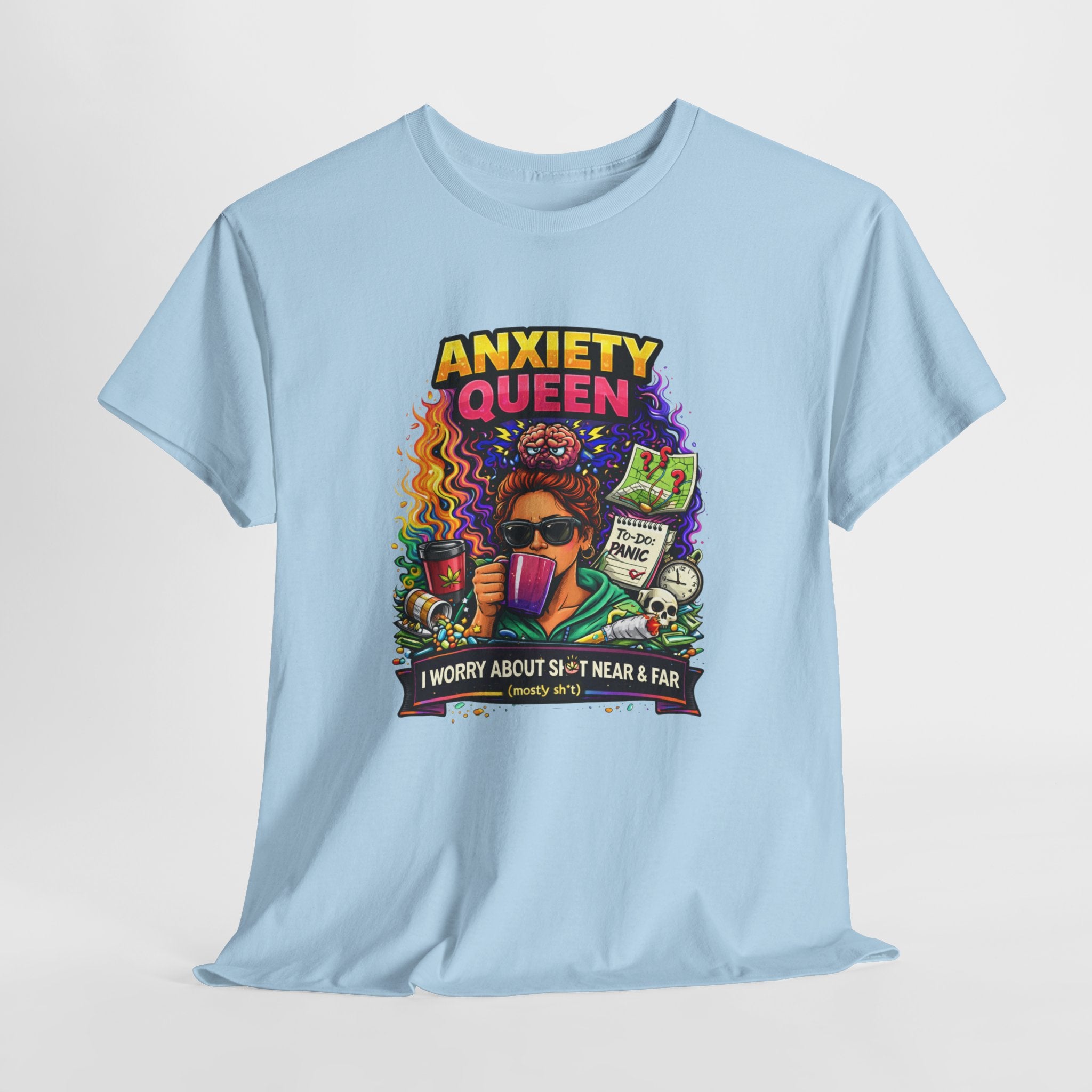 Anxiety Queen T-Shirt – Funny Mental Health Graphic Tee (“I Worry About Sh*t Near & Far”)