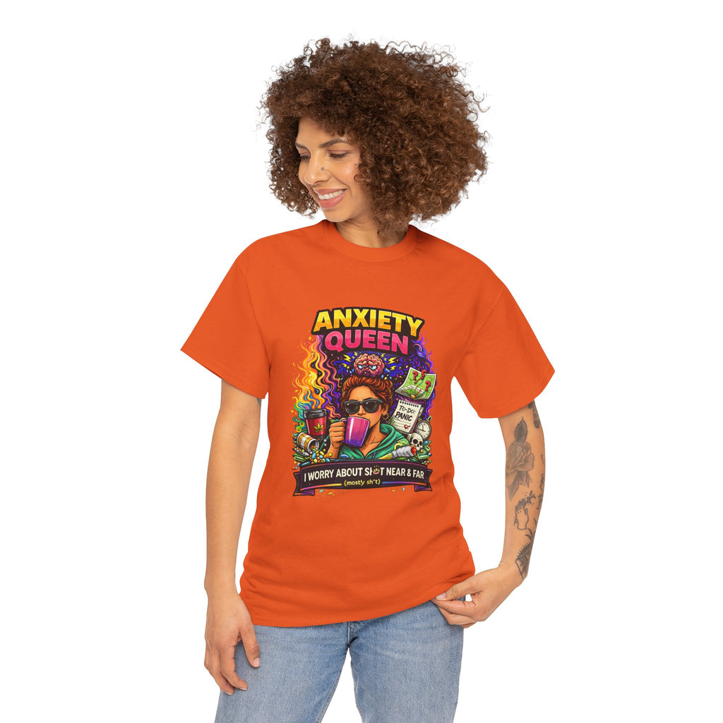 Anxiety Queen T-Shirt – Funny Mental Health Graphic Tee (“I Worry About Sh*t Near & Far”)