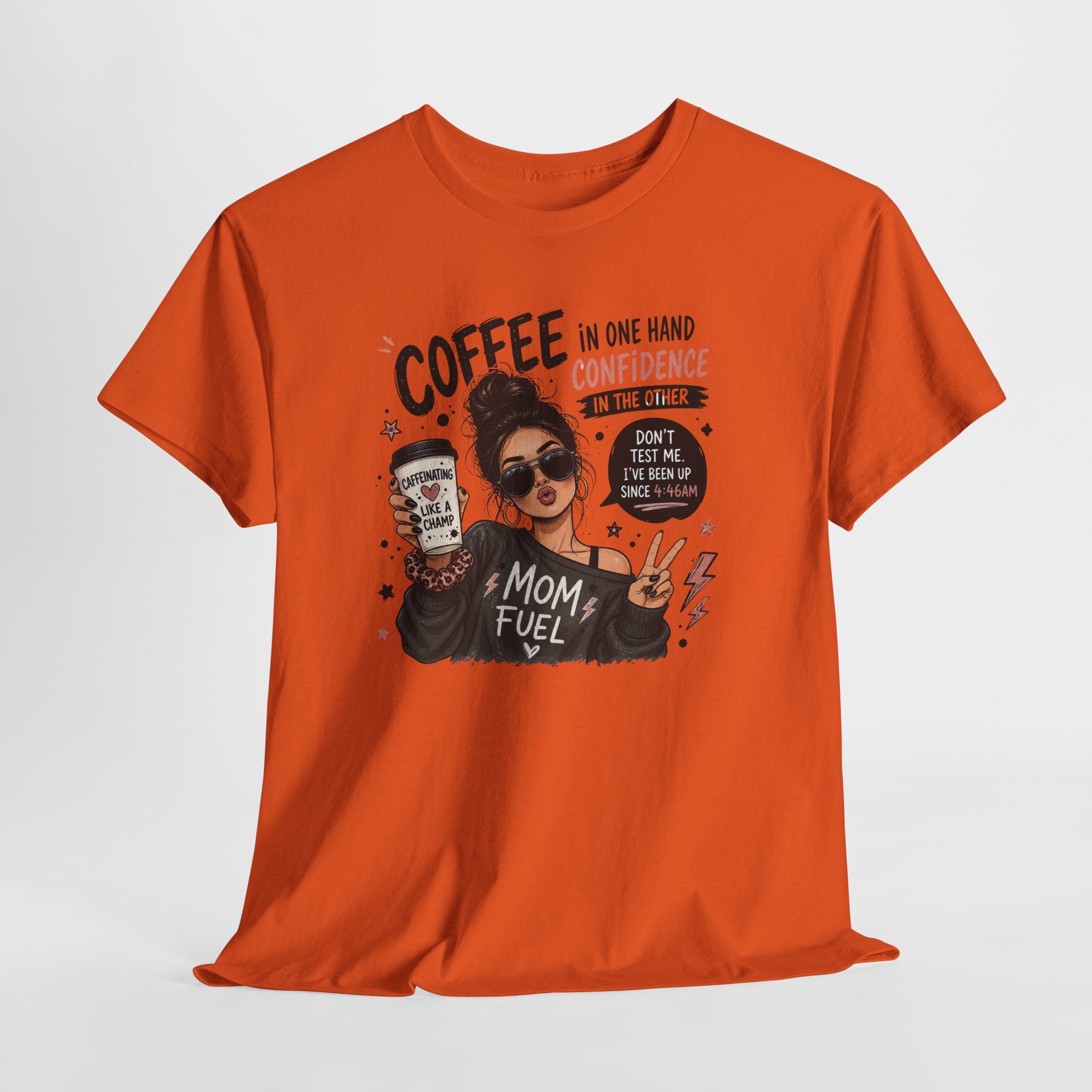 Coffee Mom Fuel T-Shirt — "Coffee in One Hand, Confidence in the Other" Graphic Tee