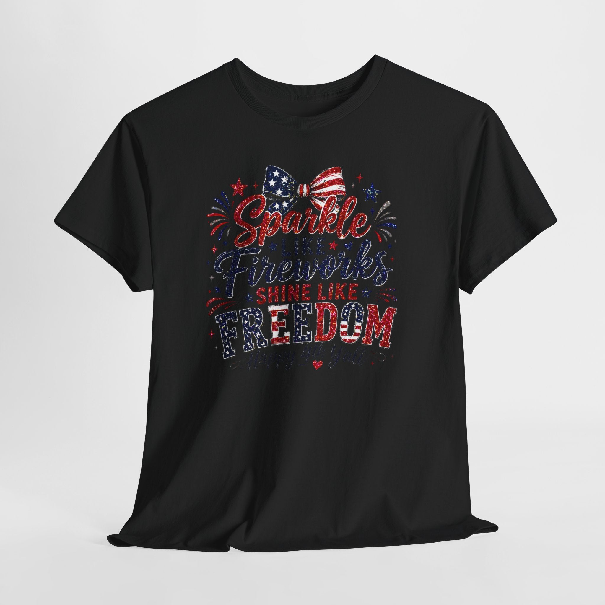 Sparkle Like Fireworks Shine Like Freedom Tee — Happy 4th of July Patriotic T-Shirt